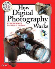 Cover of: How Digital Photography Works (How It Works) by Ron White, Timothy Edward Downs