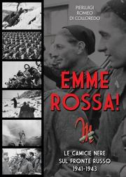 Cover of: Emme rossa!: le camicie nere sul fronte russo, 1941-1943