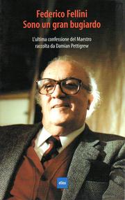 Cover of: Federico Fellini sono un gran bugiardo by Federico Fellini, Damian Pettigrew
