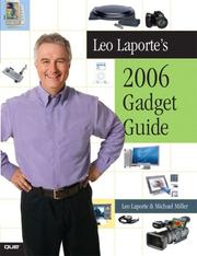 Cover of: Leo Laporte's 2006 Gadget Guide (Laporte Press)