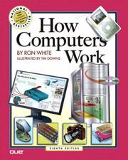 Cover of: How Computers Work (8th Edition) (How It Works) by Ron White, Timothy Edward Downs