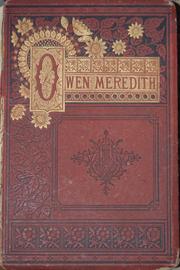 Cover of: Poems of Owen Meridith (the earl of Lytton). by Robert Bulwer Lytton
