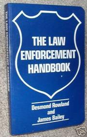 Cover of: The law enforcement handbook by Desmond Rowland