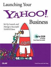 Cover of: Launching Your Yahoo! Business by Frank Fiore, Frank F. Fiore, Linh Tang, Frank F. Fiore, Linh Tang