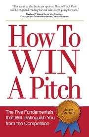Cover of: How to Win a Pitch: The Five Fundamentals that Will Distinguish You from the Competition