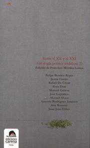 Cover of: Entre el XX y el XXI. Antología poética andaluza. Volumen 1