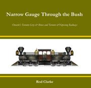 Narrow gauge through the bush by Rod Clarke
