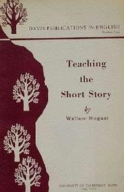 Cover of: Teaching the short story by Wallace Stegner