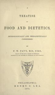 A treatise on food and dietetics by F. W. Pavy