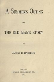 Cover of: A summer's outing and The old man's story by Harrison, Carter Henry