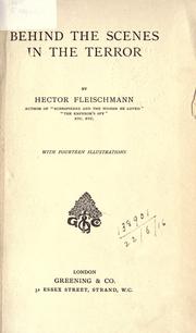 Cover of: Behind the scenes in the Terror. by Fleischmann, Hector