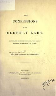 Cover of: The confessions of an elderly lady by Blessington, Marguerite Countess of
