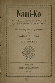 Cover of: Nami-ko, a realistic novel. by Kenjiro Tokutomi, Kenjiro Tokutomi