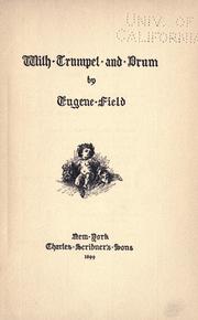 Cover of: With trumpet and drum by Eugene Field