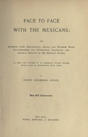 Cover of: Face to face with the Mexicans by Fanny Chambers Gooch Iglehart, Fanny Chambers Gooch Iglehart