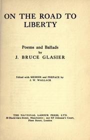On the road to liberty by J. Bruce Glasier