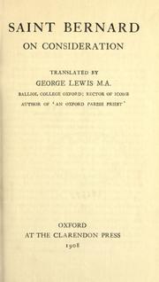 Cover of: Saint Bernard On consideration.: Tr. by George Lewis