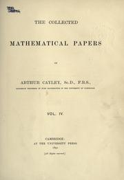 Cover of: The collected mathematical papers of Arthur Cayley. by Arthur Cayley, Arthur Cayley