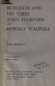 Cover of: Burleigh and his times, John Hampden and Horace Walpole by Thomas Babington Macaulay