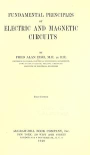 Cover of: Fundamental principles of electric and magnetic circuits by Fred Alan Fish