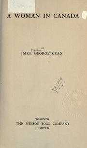 Cover of: A woman in Canada by Marion Dudley Cran