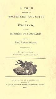 Cover of: A tour through the northern counties of England, and the borders of Scotland.