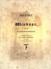 Cover of: The history of Windsor, and its neighbourhood.