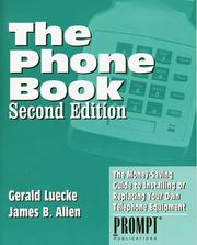 Cover of: The phone book: a money-saving guide to installing or replacing your own telephone equipment