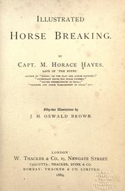 Cover of: Illustrated horse breaking by M. Horace Hayes