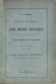 Cover of: An address on the life and services of Hon. Mark Skinner by Elliott Anthony