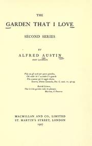 Cover of: The garden that I love by Austin, Alfred