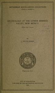 Cover of: Archaeology of the lower Mimbres vallwy, New Mexico (with eight plates) by J. Walter Fewkes ...