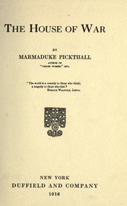 Cover of: The house of war by Marmaduke William Pickthall