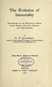 Cover of: The evolution of immortality by C. T. Stockwell