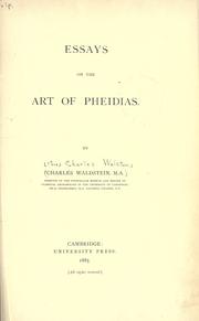 Essays on the art of Pheidias by Waldstein, Charles Sir