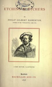 Cover of: Etching & etchers. by Hamerton, Philip Gilbert, Hamerton, Philip Gilbert