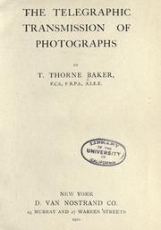 Cover of: The telegraphic transmission of photographs by Thomas Thorne Baker