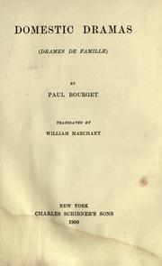 Cover of: Domestic dramas by Paul Bourget