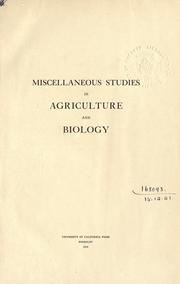 Miscellaneous studies in agriculture and biology by University of California (1868-1952)