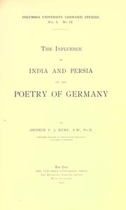 Cover of: The influence of India and Persia on the poetry of Germany by Remy, Arthur Frank Joseph