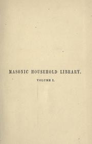 Traditions of freemasonry and its coincidences with the ancient mysteries by Azariah T. C. Pierson