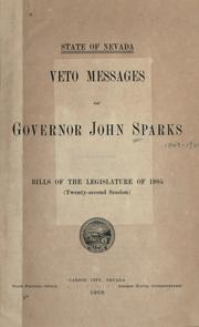 Cover of: Veto message of Governor John Sparks by Nevada. Governor (1903-1908 : Sparks)