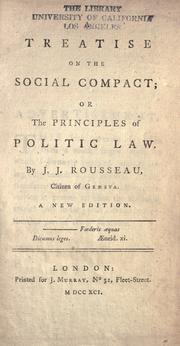 Cover of: A treatise on the social compact, or, The principles of politic law