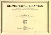 Cover of: Geometrical drawing: a collection of plates for practical use in elementary mechanical drawing
