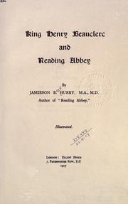 King Henry Beauclerc and Reading abbey by Jamieson B. Hurry