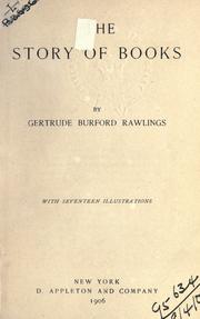 Cover of: The story of books by Gertrude Burford Rawlings
