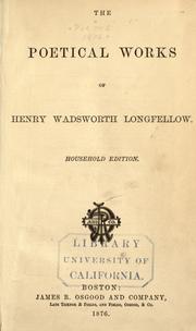 Cover of: The poetical works of Henry Wadsworth Longfellow. by Henry Wadsworth Longfellow