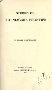 Studies of the Niagara frontier by Frank H. Severance