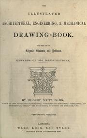 Cover of: The illustrated architectural, engineering, & mechanical drawing-book by Robert Scott Burn