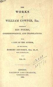 Cover of: Works, comprising his poems, correspondence, and translations (IV). by William Cowper